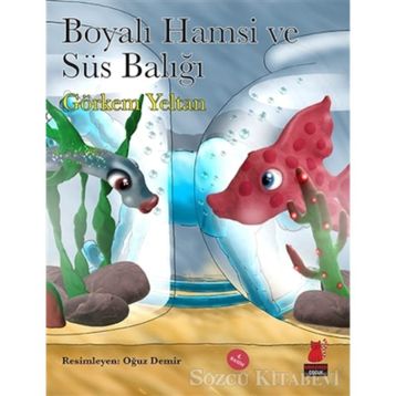 Boyalı Hamsi ve Süs Balığı - Görkem Yeltan