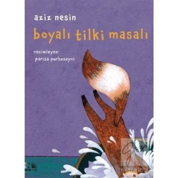 Boyalı Tilki Masalı - Aziz Nesin