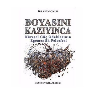 Boyasını Kazıyınca - İbrahim Okur