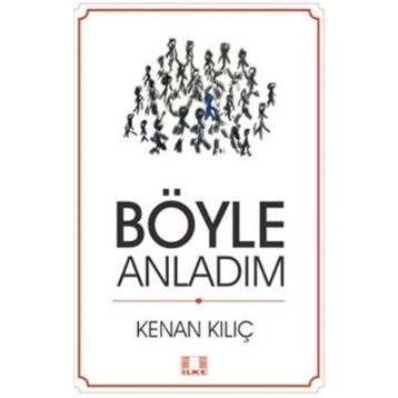Böyle Anladım - Kenan Kılıç