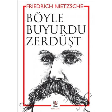 Böyle Buyurdu Zerdüşt - Friedrich Nietzsche