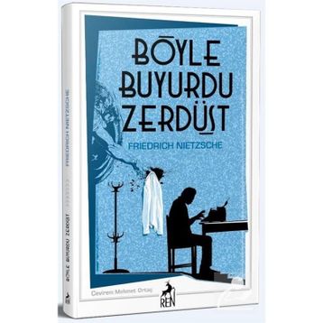 Böyle Buyurdu Zerdüşt - Friedrich Nietzsche