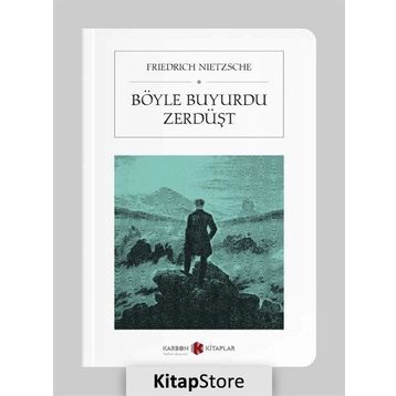 BÖYLE BUYURDU ZERDÜŞT - FRIEDRICH WILHELM NIETZSCHE (ISBN:9799944353204)