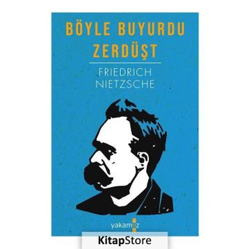BÖYLE BUYURDU ZERDÜŞT - FRIEDRICH WILHELM NIETZSCHE (ISBN:9799944353204)
