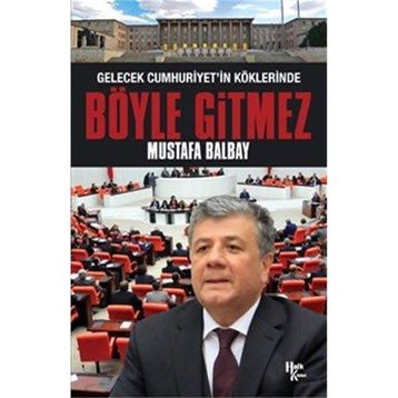 Böyle Gitmez - Mustafa Balbay