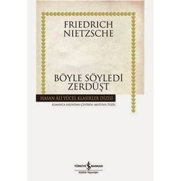 Böyle Söyledi Zerdüşt - Friedrich Wilhelm Nietzsche
