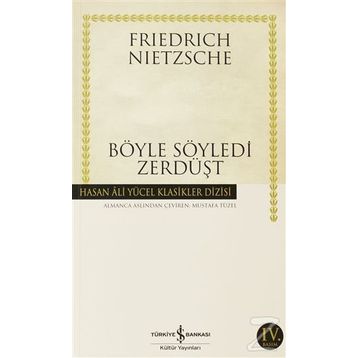 Böyle Söyledi Zerdüşt - Friedrich Wilhelm Nietzsche