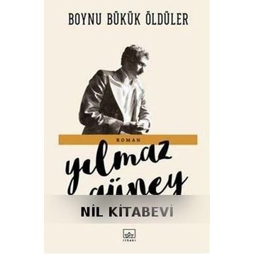 Boynu Bükük Öldüler - Yılmaz Güney