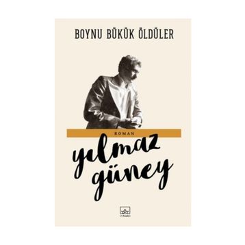 Boynu Bükük Öldüler - Yılmaz Güney
