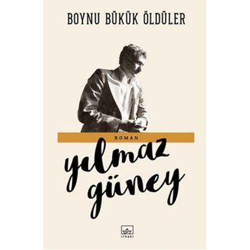 Boynu Bükük Öldüler - Yılmaz Güney