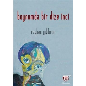 Boynumda Bir Dize İnci - Reyhan Yıldırım