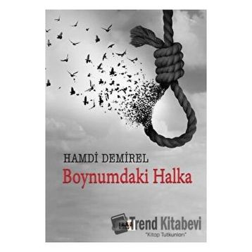 Boynumdaki Halka - Hamdi Demirel