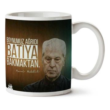 Boynumuz Ağrıdı Batıya Bakmaktan Baskılı Kupa