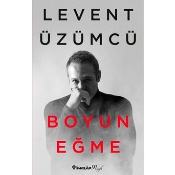 Boyun Eğme - Levent Üzümcü