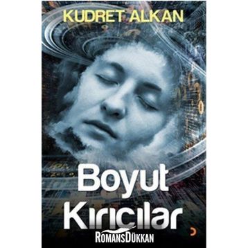 Boyut Kırıcılar - Kudret Alkan
