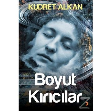 Boyut Kırıcılar - Kudret Alkan
