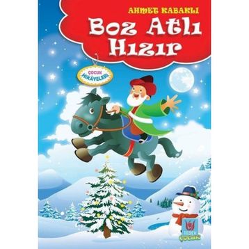 Boz Atlı Hızır - Ahmet Kabaklı