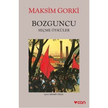Bozguncu - Maksim Gorki
