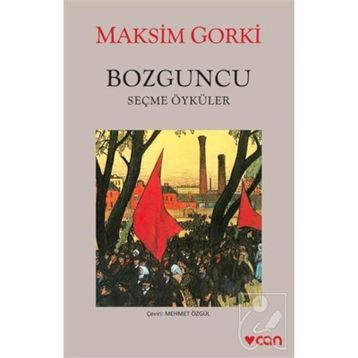 Bozguncu - Maksim Gorki