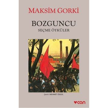 Bozguncu - Maksim Gorki