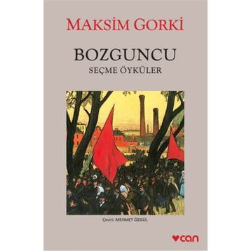 Bozguncu - Maxim Gorky