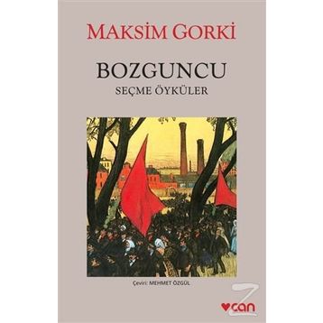Bozguncu - Maxim Gorky