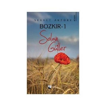 Bozkır 1 - Solan Güller - Servet Aktürk