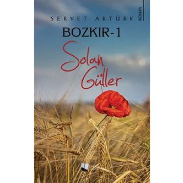 Bozkır 1 - Solan Güller - Servet Aktürk