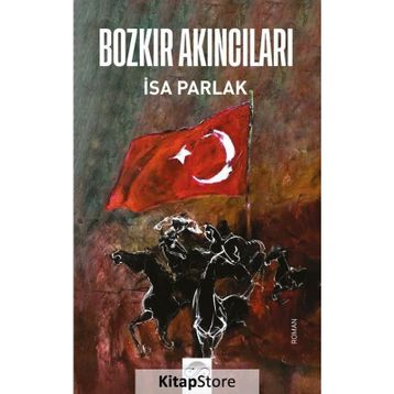 Bozkır Akıncıları - İsa Parlak