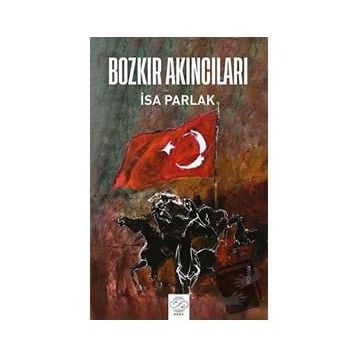 Bozkır Akıncıları - İsa Parlak