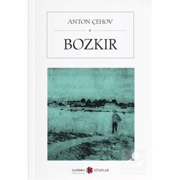BOZKIR - ANTON PAVLOVİÇ ÇEHOV