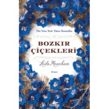 Bozkır Çiçekleri - Leila Meacham