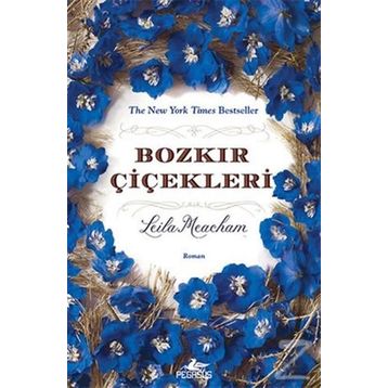Bozkır Çiçekleri - Leila Meacham