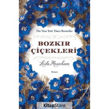 Bozkır Çiçekleri - Leila Meacham