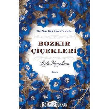 Bozkır Çiçekleri - Leila Meacham