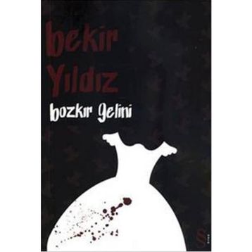 BOZKIR GELINI - BEKIR YILDIZ (ISBN:9789752899902)