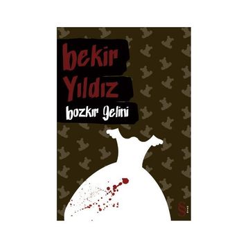 BOZKIR GELINI - BEKIR YILDIZ (ISBN:9789752899902)