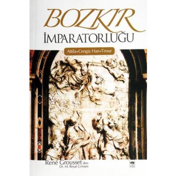 Bozkır İmparatorluğu - Rene Grousset