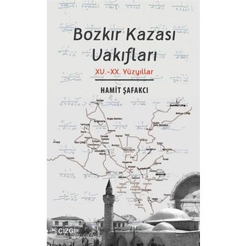 Bozkır Kazası Vakıfları - Hamit Şafakcı