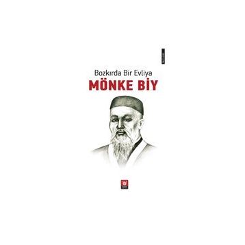 Bozkırda Bir Evliya - Mönke Biy