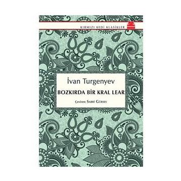 Bozkırda Bir Kral Lear - Ivan Sergevic Turgenyev