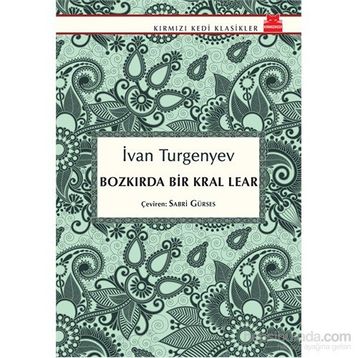 Bozkırda Bir Kral Lear - Ivan Sergevic Turgenyev