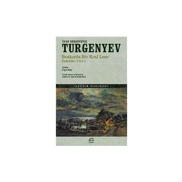 Bozkırda Bir Kral Lear Öyküler 3 - İvan Turgenyev