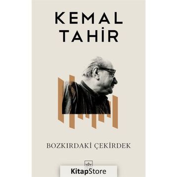 Bozkırdaki Çekirdek - Kemal Tahir