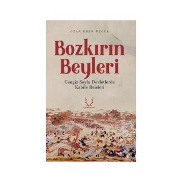 Bozkırın Beyleri Karakum Yayınevi