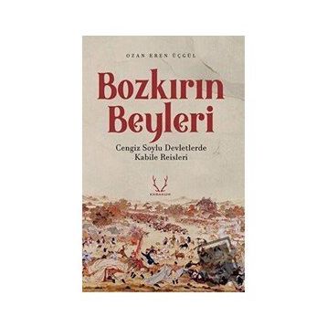Bozkırın Beyleri Karakum Yayınevi