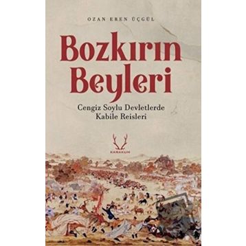 Bozkırın Beyleri Karakum Yayınevi