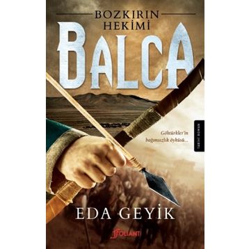 Bozkırın Hekimi Balca - Eda Geyik