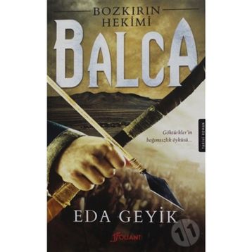 Bozkırın Hekimi Balca - Eda Geyik