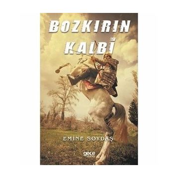 Bozkırın Kalbi - Emine Soydaş